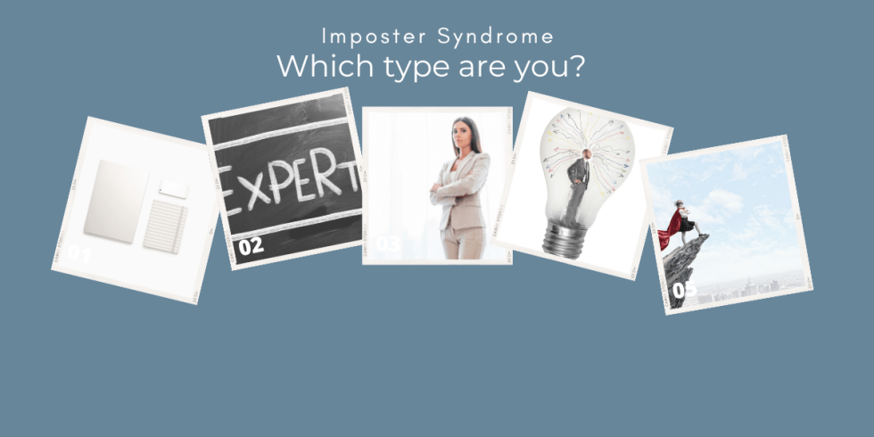 The five types of Imposter syndrome - Perfectionist, Expert, Individualist, Genius & Superhero