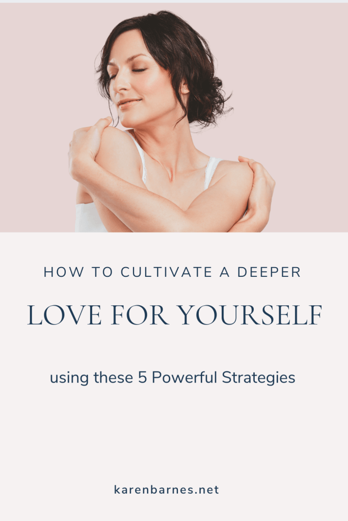 A woman with a gentle smile embracing herself with the title to 5 powerful strategies to loving yourself more